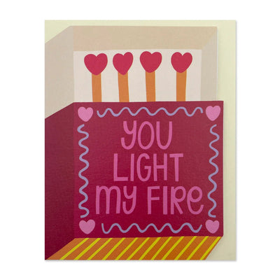 You Light My Fire Greeting Card