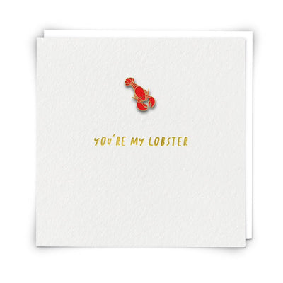 You're My Lobster Greeting Card with Lobster Pin