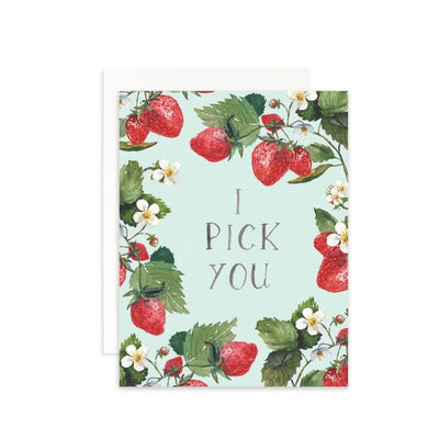 I Pick You Greeting Card