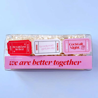 We are Better Together - Valentine's Love Coupons